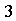 3